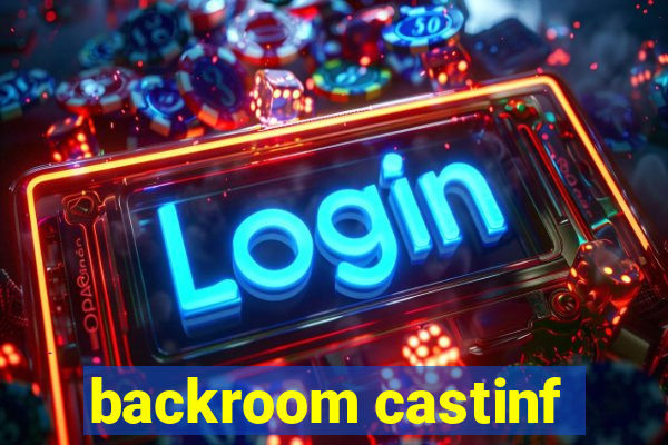 backroom castinf